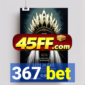 367 bet